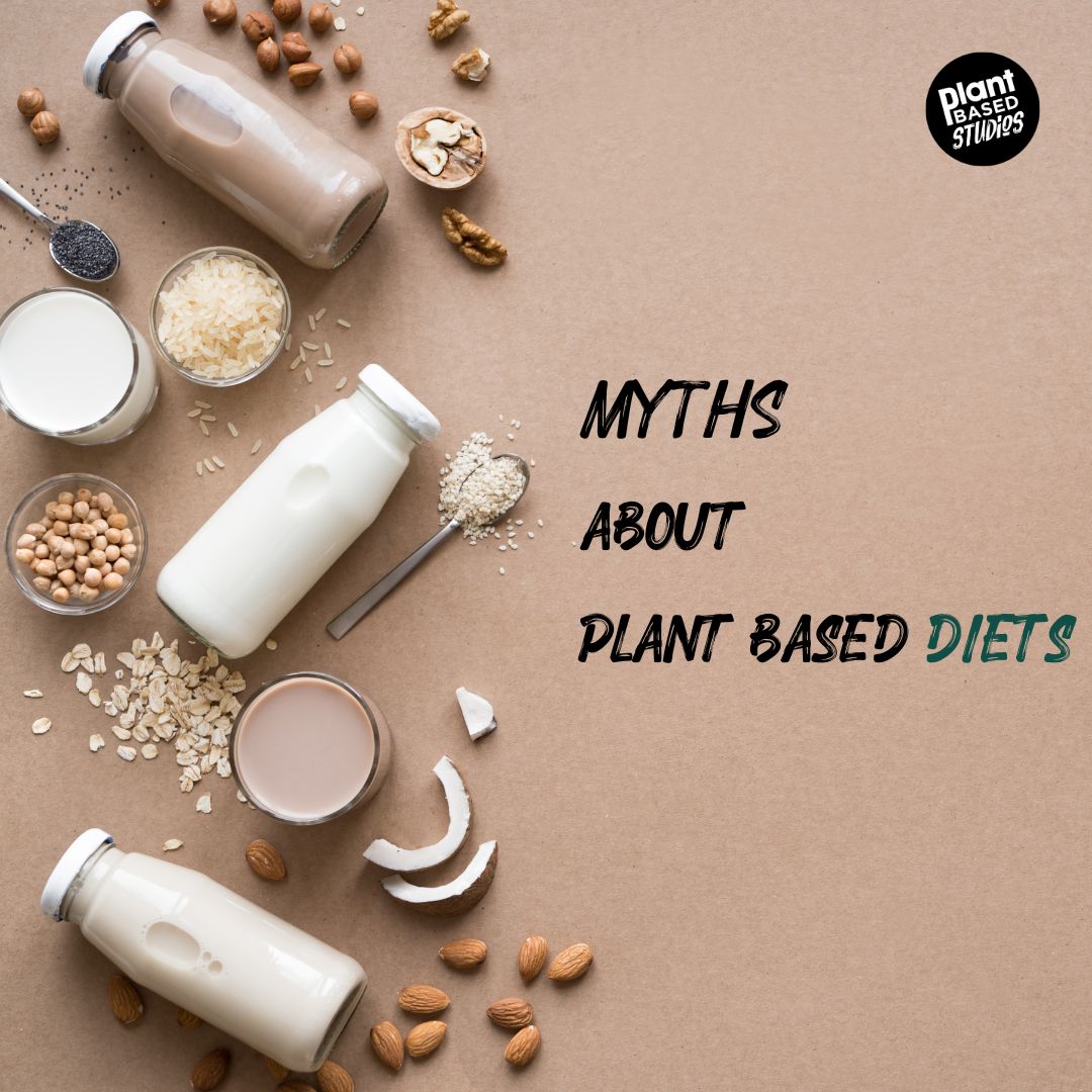 Busting Plant-Based Myths